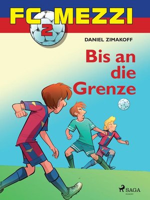 cover image of FC Mezzi 2--Bis an die Grenze